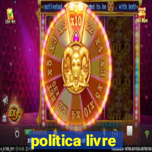 politica livre